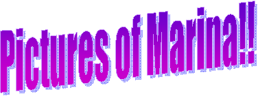 Pictures of Marina!!
